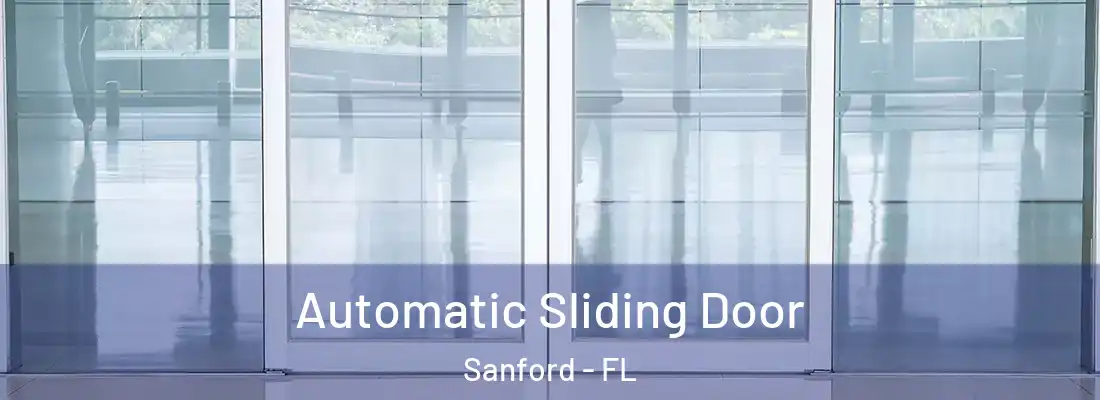 Automatic Sliding Door Sanford - FL