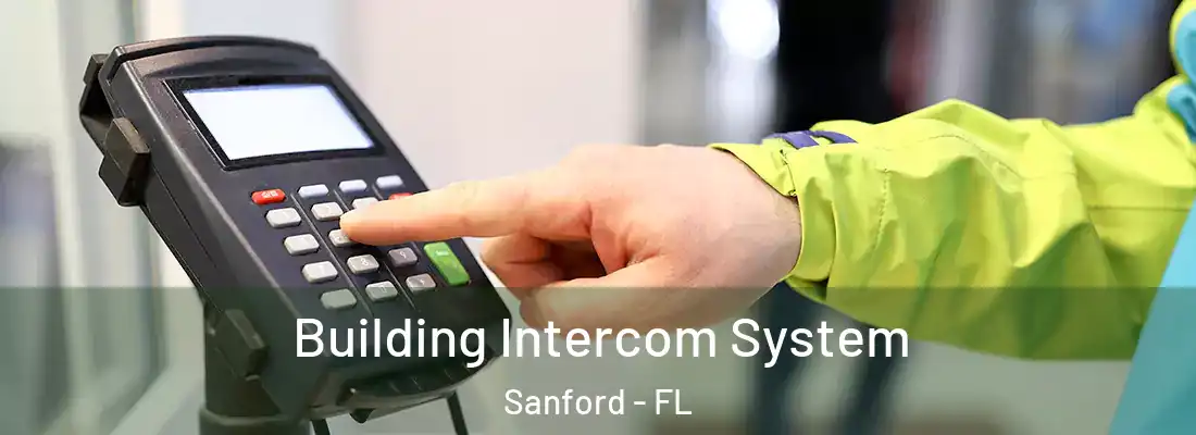  Building Intercom System Sanford - FL