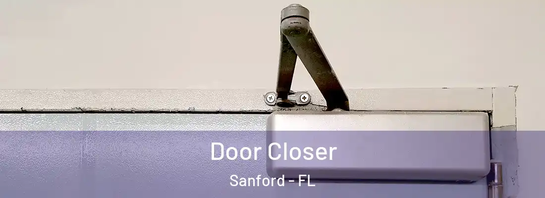 Door Closer Sanford - FL