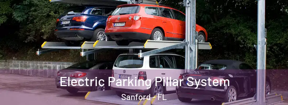 Electric Parking Pillar System Sanford - FL