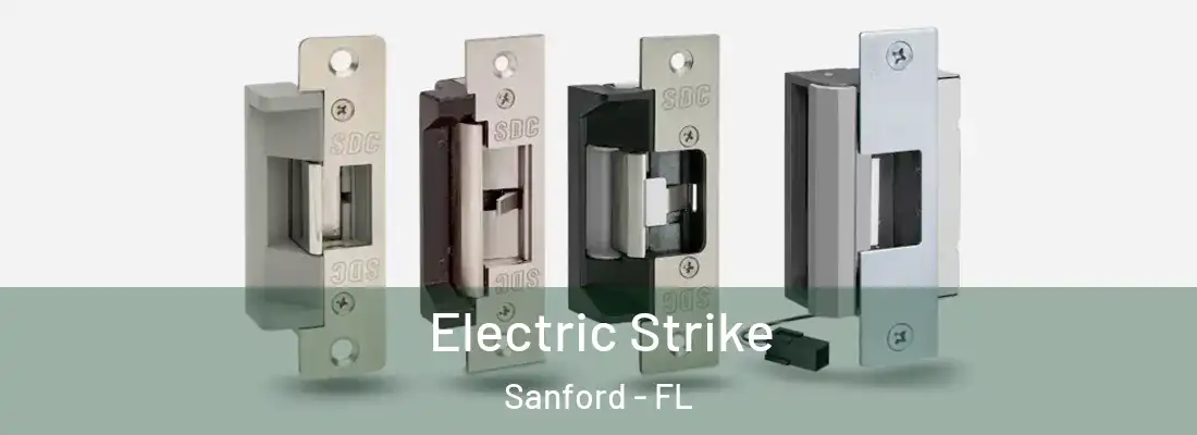  Electric Strike Sanford - FL
