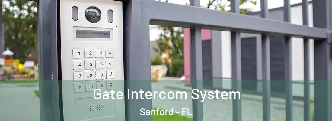 Gate Intercom System Sanford - FL