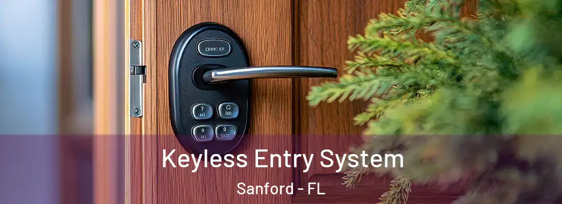 Keyless Entry System Sanford - FL