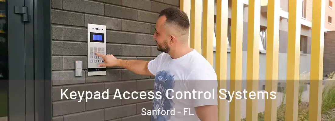 Keypad Access Control Systems Sanford - FL
