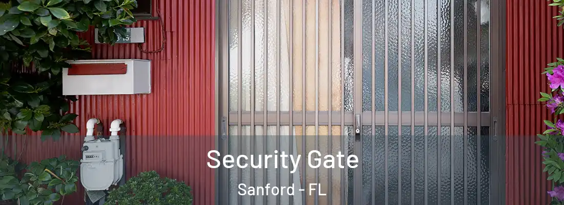 Security Gate Sanford - FL