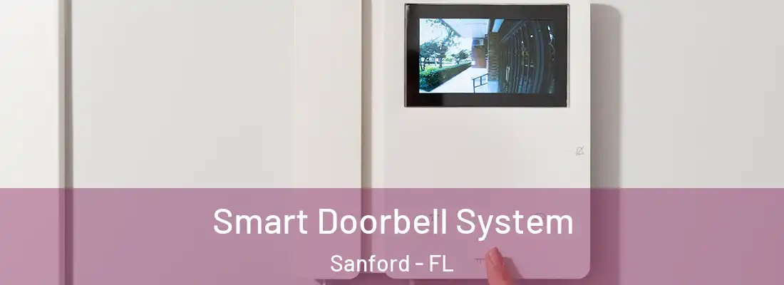  Smart Doorbell System Sanford - FL